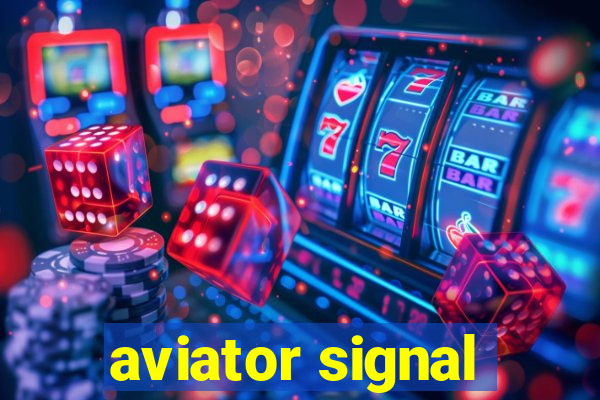 aviator signal